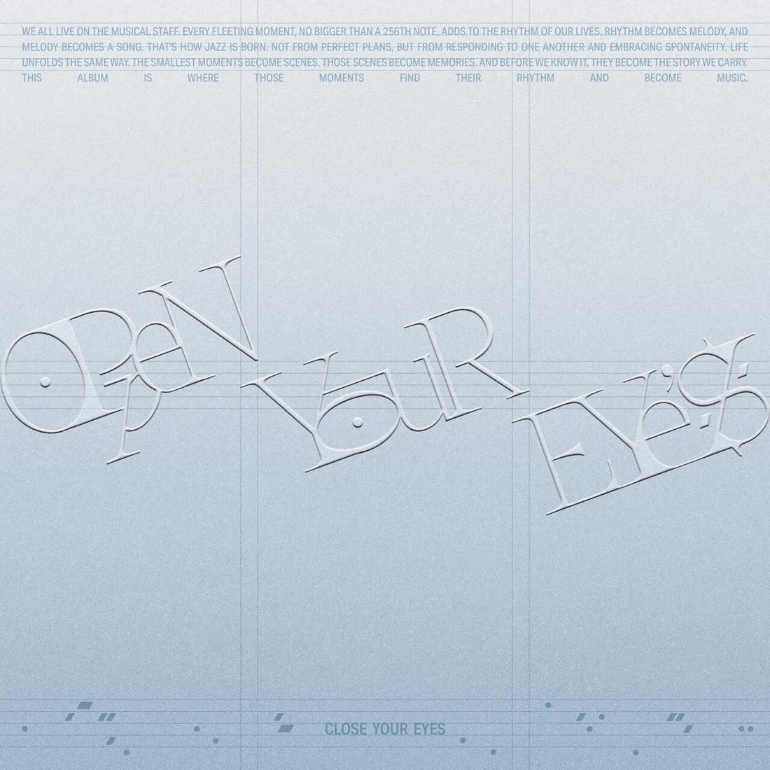 CLOSE YOUR EYES Pre-releases "Open Your Eyes"