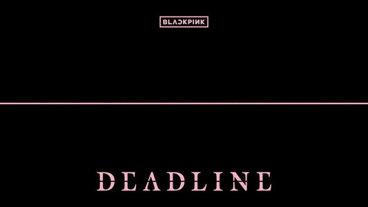 BLACKPINK to make a comeback with their mini-album "DEADLINE" on the 27th of next month