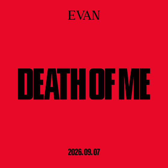 EVAN Releases 1st Mini Album 'DEATH OF ME'
