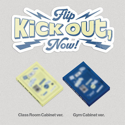 KickFlip - Kick Out, Flip Now! (Class Room Cabinet ver. / Gym Cabinet ver.)