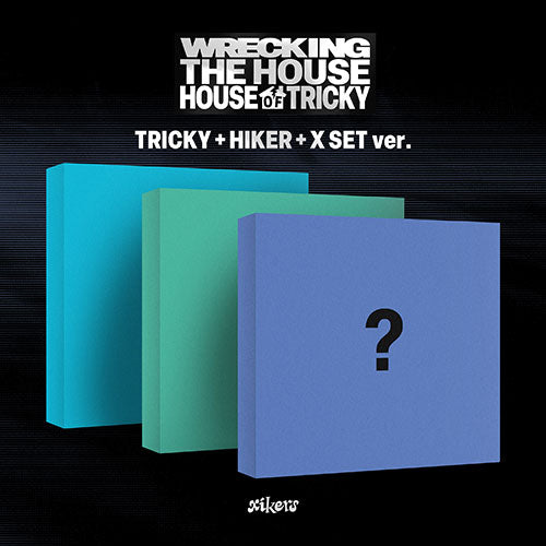 [POB] xikers [HOUSE OF TRICKY : WRECKING THE HOUSE]