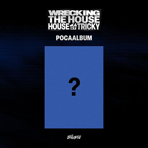 [POB] xikers [HOUSE OF TRICKY : WRECKING THE HOUSE] (POCAALBUM)