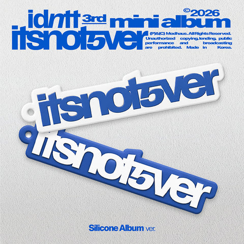idntt [itsnotover] (Silicone Album)