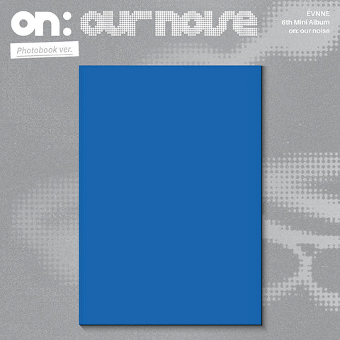 [POB] EVNNE [on: our noise] (Photobook ver.) 6th Mini Album