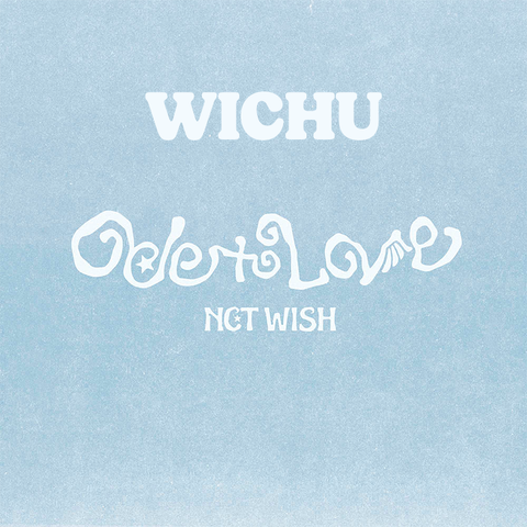 NCT WISH [Ode to Love] (WICHU Ver.)