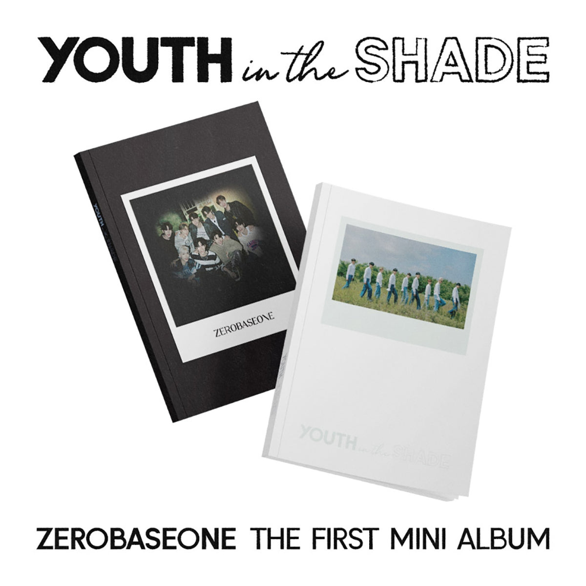 ZEROBASEONE (ZB1) - 1st Mini ALBUM [YOUTH IN THE SHADE]